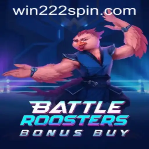 BattleRoostersBonusBuy: Exploring the Exciting World of Win222 PH Login