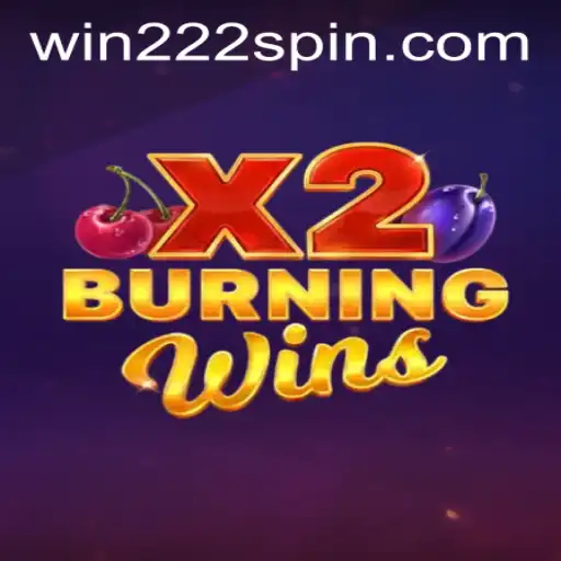 Dive into the Exciting World of BurningWinsX2 with win222 PH Login