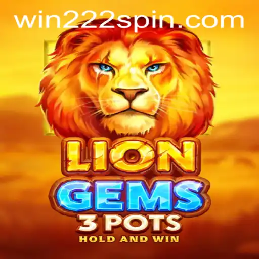 Discover the Excitement of LionGems3pots: Your Ultimate Gaming Adventure with win222 PH Login